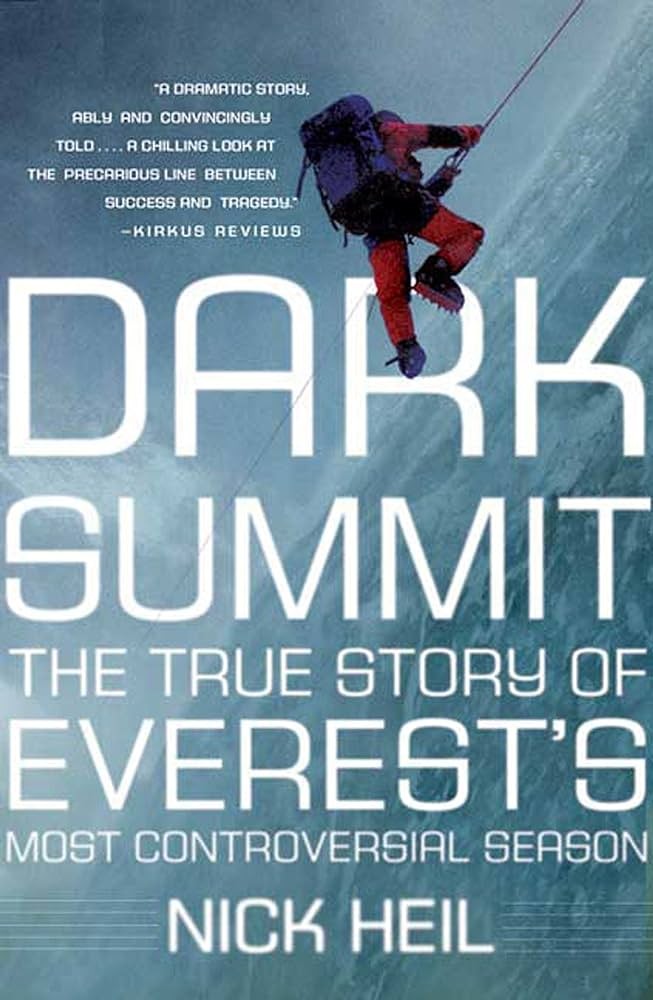 Dark Summit, by Nick Heil (2009)