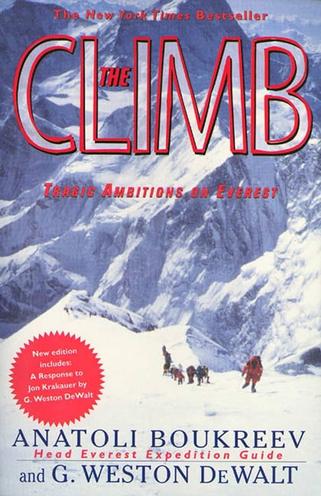 The Climb: Tragic Ambitions on Everest by Anatoli Boukreev (1997)